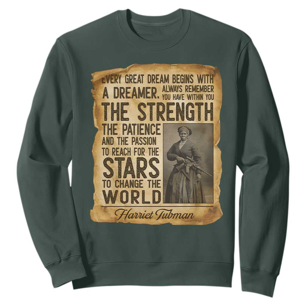 Harriet Tubman Quote Sweatshirt Strength Patience Passion To Change The World TS12 Dark Forest Green Print Your Wear