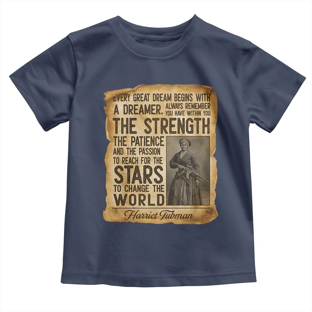 Harriet Tubman Quote Toddler T Shirt Strength Patience Passion To Change The World TS12 Navy Print Your Wear