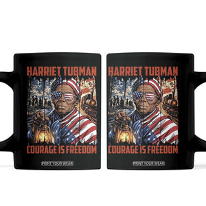 Harriet Tubman Courage Is Freedom Coffee Mug Black History Gift TS12 Black Print Your Wear