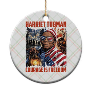 Harriet Tubman Courage Is Freedom Ceramic Ornament Black History Gift TS12 1pc Christmas Plaid Print Your Wear