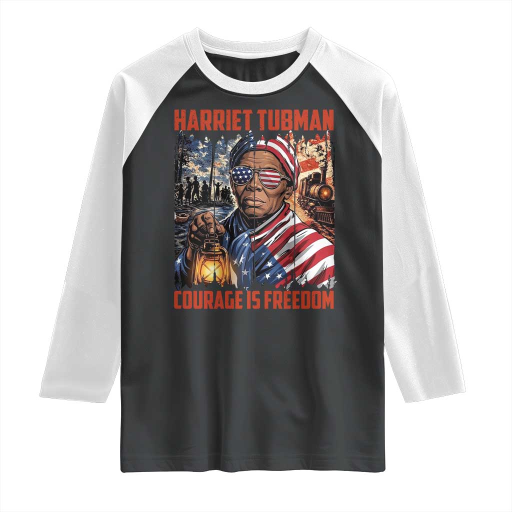 Harriet Tubman Courage Is Freedom Raglan Shirt Black History Gift TS12 Black White Print Your Wear