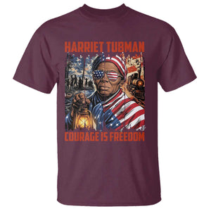 Harriet Tubman Courage Is Freedom T Shirt Black History Gift TS12 Maroon Print Your Wear