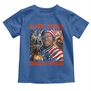Harriet Tubman Courage Is Freedom Toddler T Shirt Black History Gift TS12 Royal Blue Print Your Wear