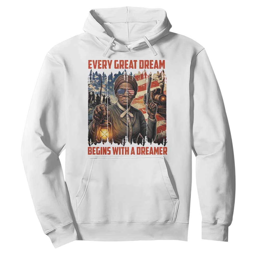 Harriet Tubman Quote Hoodie Every Great Dream Begins With A Dreamer TS12 White Print Your Wear