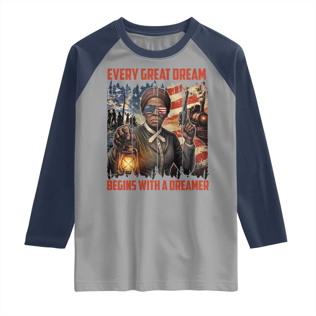 Harriet Tubman Quote Raglan Shirt Every Great Dream Begins With A Dreamer TS12 Sport Gray Navy Print Your Wear