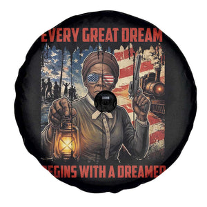 Harriet Tubman Quote Spare Tire Cover Every Great Dream Begins With A Dreamer TS12 Print Your Wear