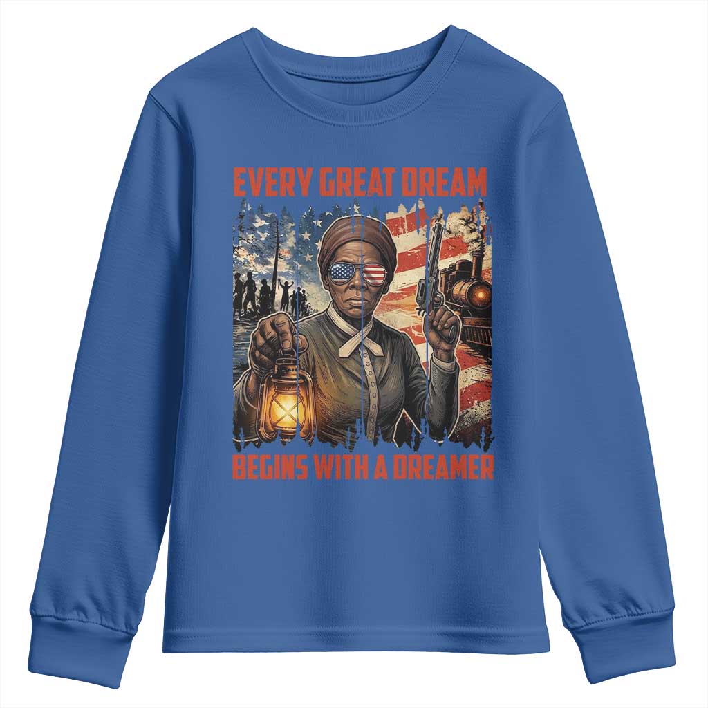Harriet Tubman Quote Youth Sweatshirt Every Great Dream Begins With A Dreamer TS12 Royal Blue Print Your Wear