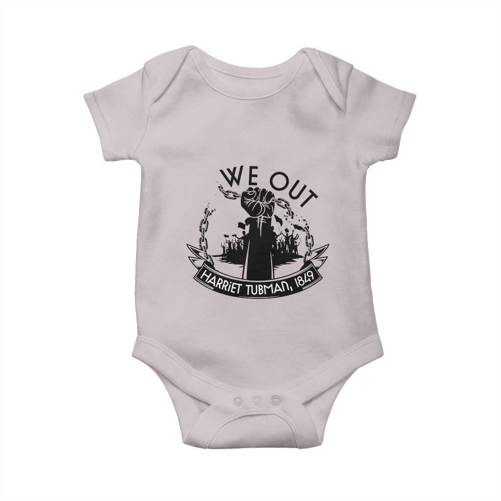 Harriet Tubman Baby Onesie We Out Breaking The Chains Iconic Legacy Gift TS12 Ice Gray Print Your Wear