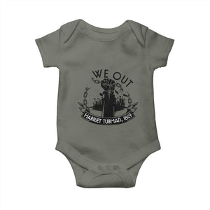 Harriet Tubman Baby Onesie We Out Breaking The Chains Iconic Legacy Gift TS12 Military Green Print Your Wear