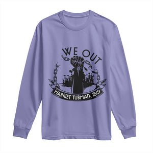 Harriet Tubman Long Sleeve Shirt We Out Breaking The Chains Iconic Legacy Gift TS12 Violet Print Your Wear