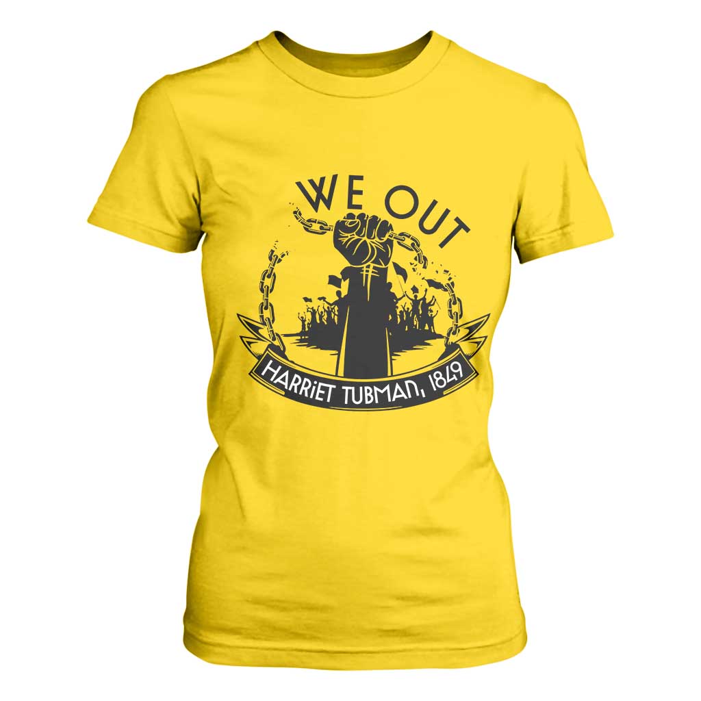 Harriet Tubman T Shirt For Women We Out Breaking The Chains Iconic Legacy Gift TS12 Daisy Print Your Wear