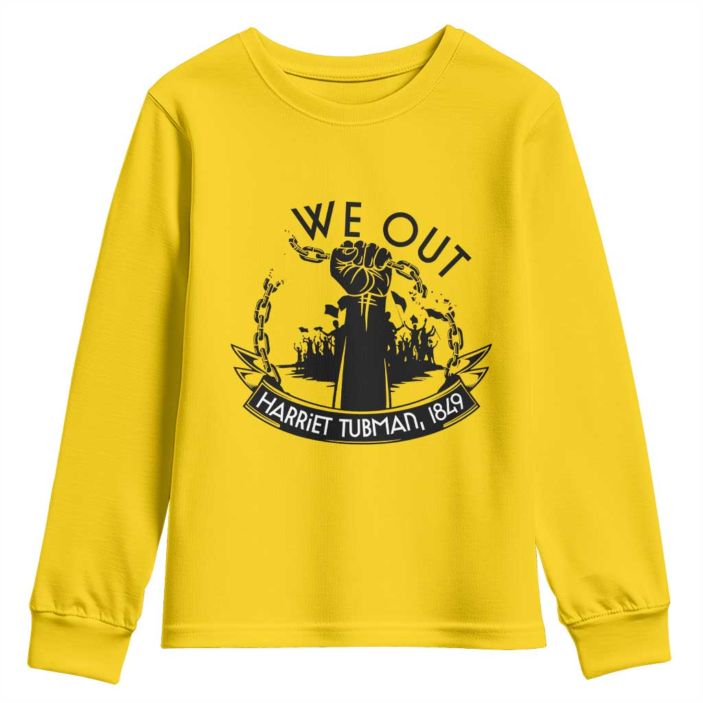 Harriet Tubman Youth Sweatshirt We Out Breaking The Chains Iconic Legacy Gift TS12 Daisy Print Your Wear