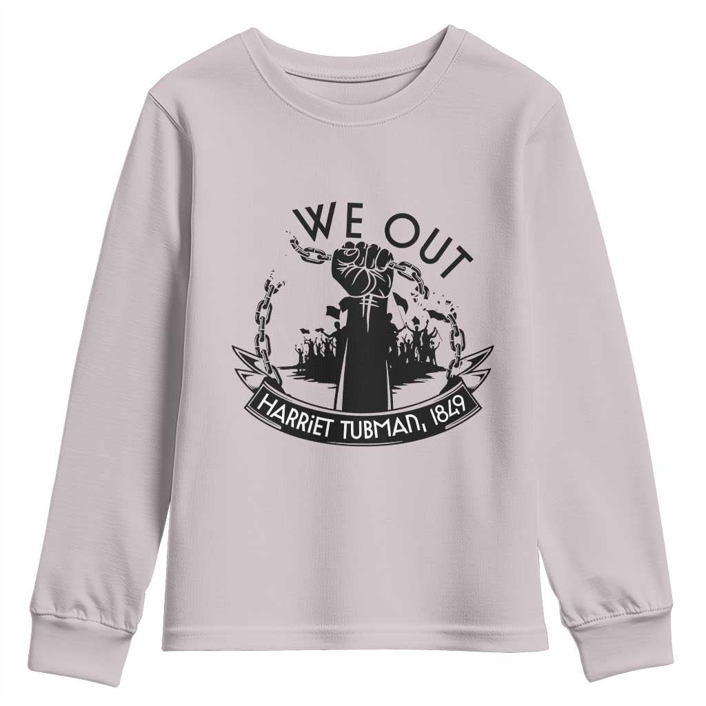 Harriet Tubman Youth Sweatshirt We Out Breaking The Chains Iconic Legacy Gift TS12 Ice Gray Print Your Wear