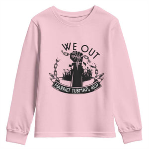 Harriet Tubman Youth Sweatshirt We Out Breaking The Chains Iconic Legacy Gift TS12 Light Pink Print Your Wear