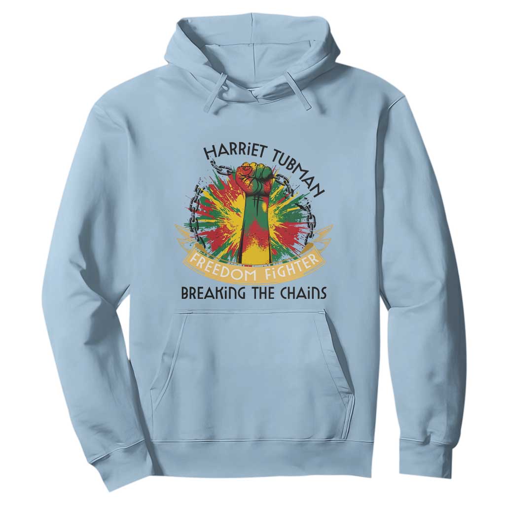 Harriet Tubman Hoodie Underground Railroad Hero Breaking Chains TS12 Light Blue Print Your Wear