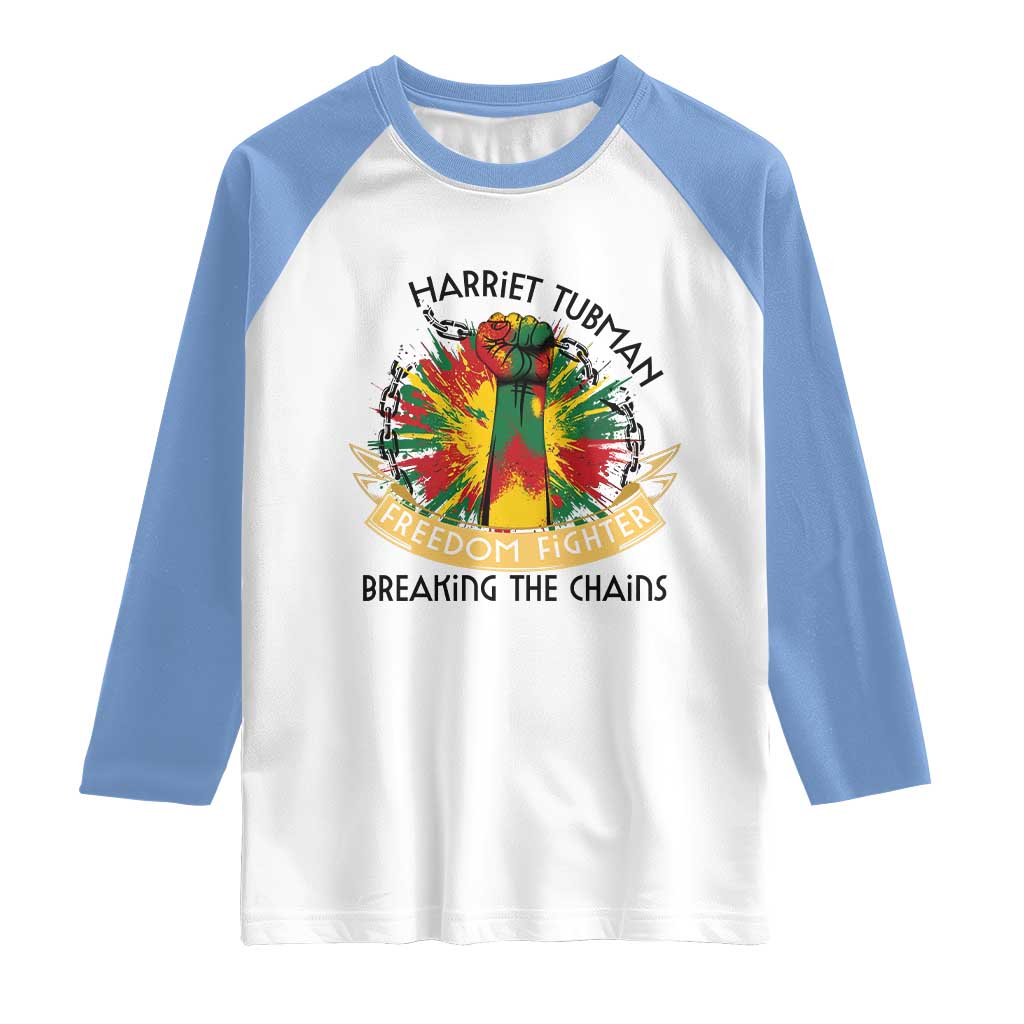 Harriet Tubman Raglan Shirt Underground Railroad Hero Breaking Chains TS12 White Carolina Blue Print Your Wear
