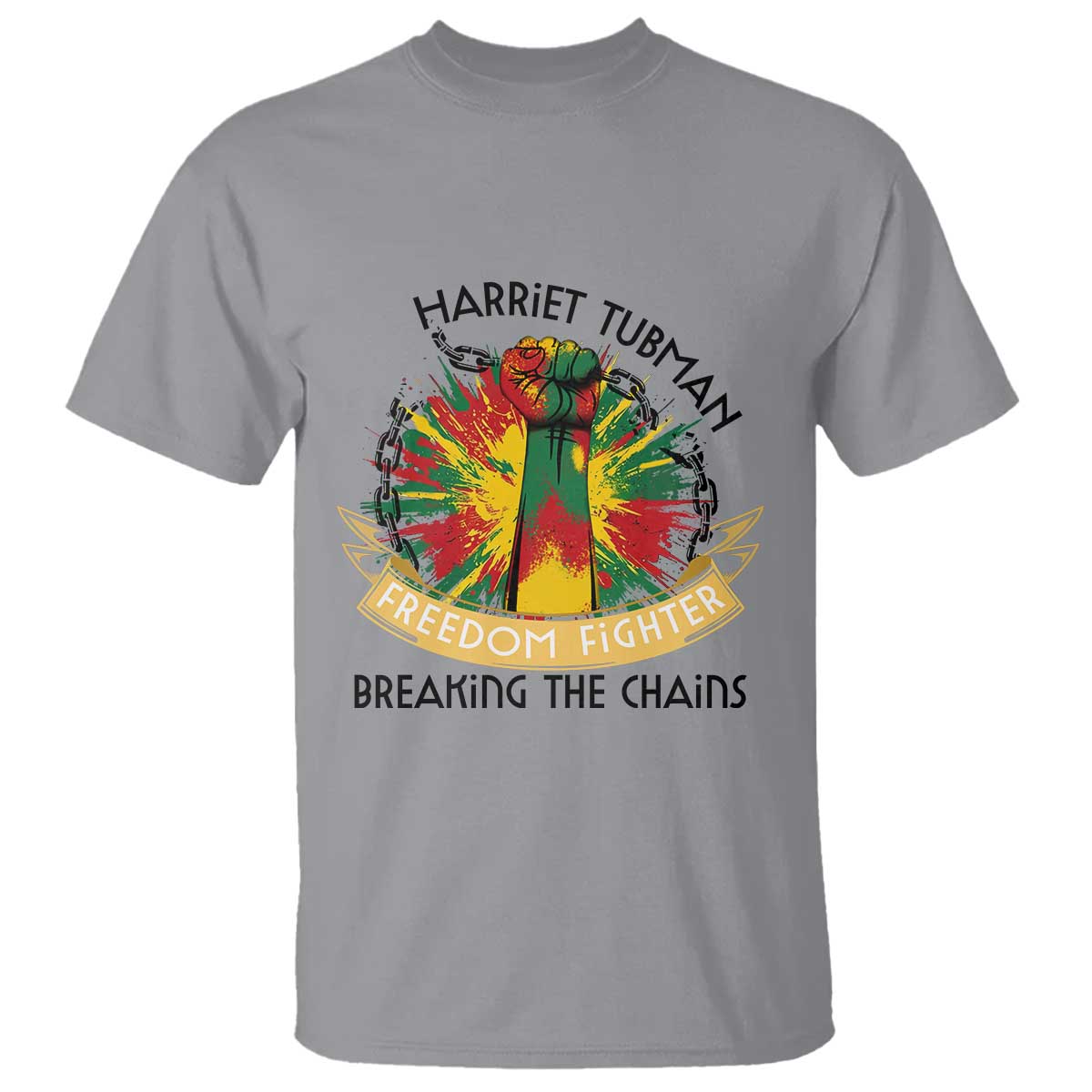Harriet Tubman T Shirt Underground Railroad Hero Breaking Chains TS12 Sport Gray Print Your Wear