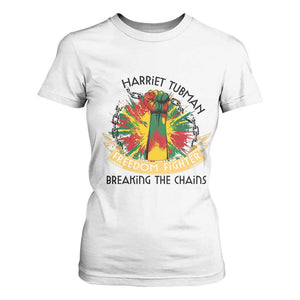 Harriet Tubman T Shirt For Women Underground Railroad Hero Breaking Chains TS12 White Print Your Wear