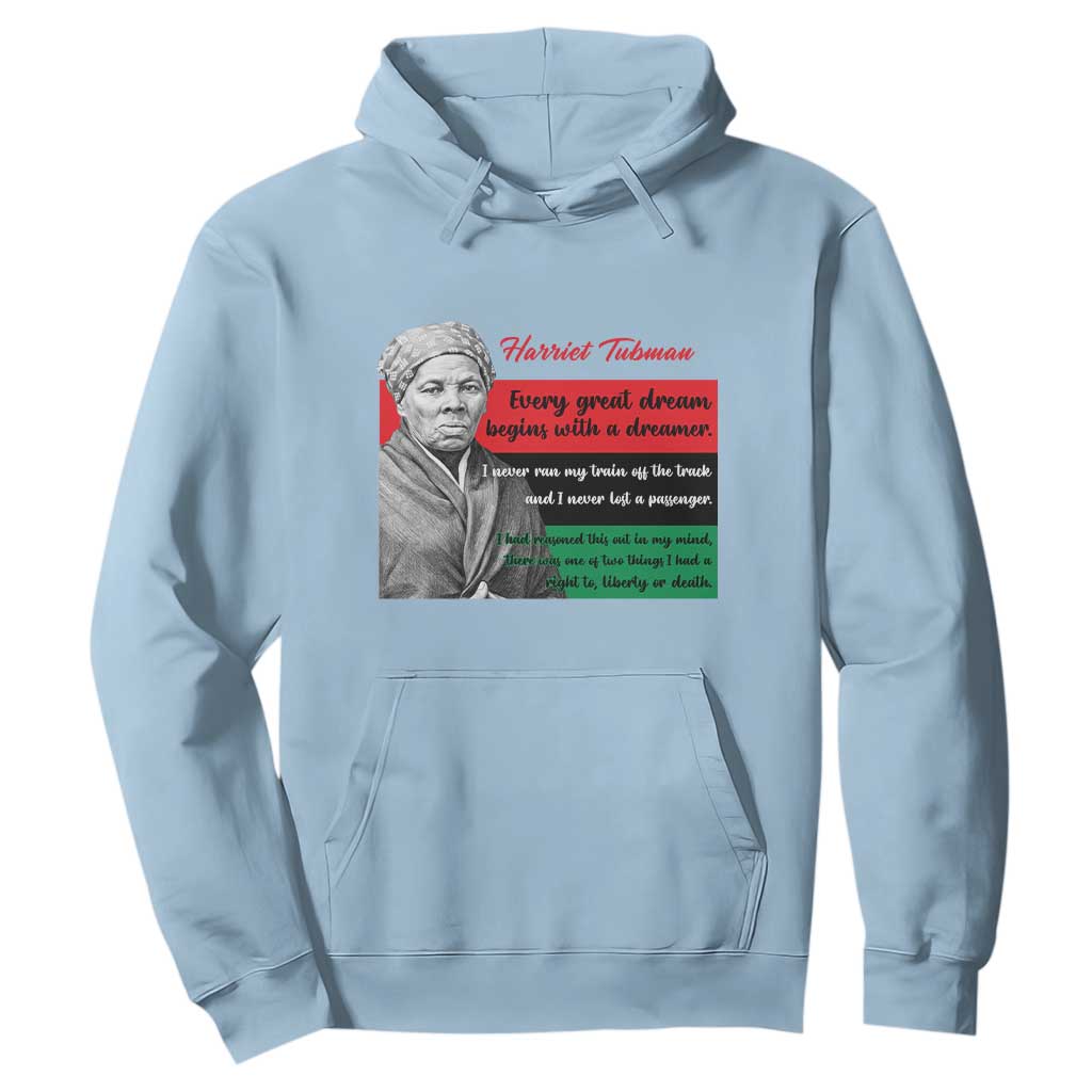 Harriet Tubman Quote Hoodie Pan African Flag Black History TS12 Light Blue Print Your Wear