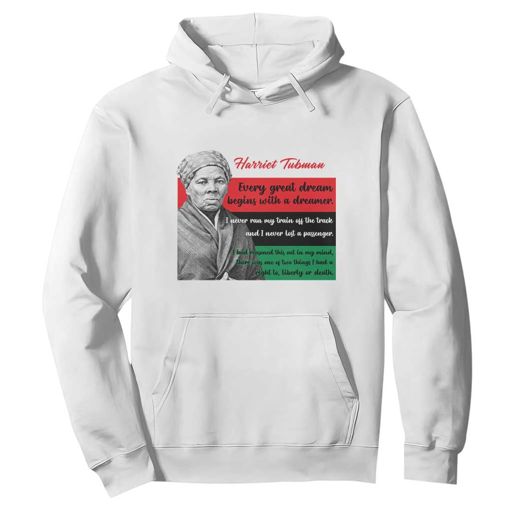 Harriet Tubman Quote Hoodie Pan African Flag Black History TS12 White Print Your Wear