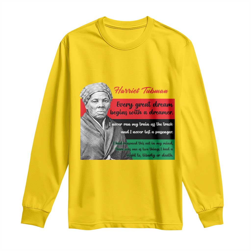 Harriet Tubman Quote Long Sleeve Shirt Pan African Flag Black History TS12 Daisy Print Your Wear