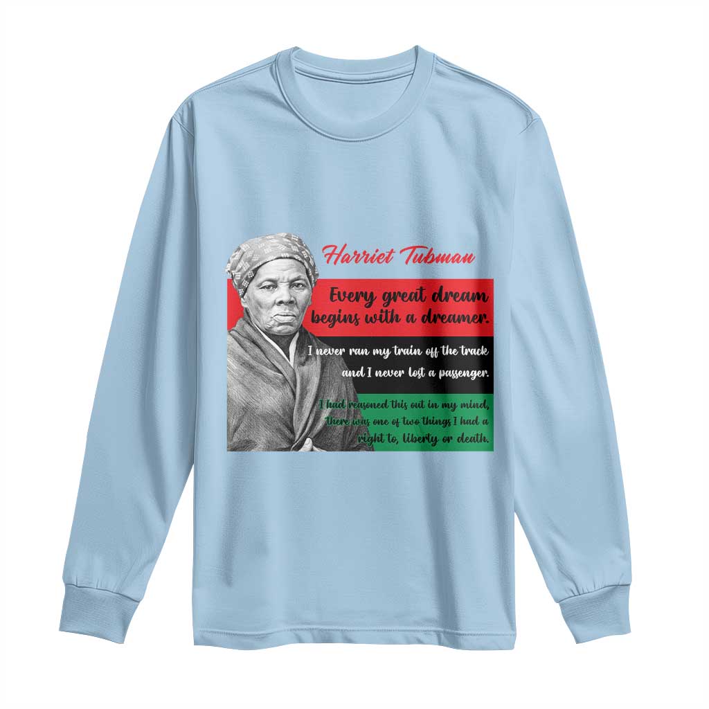 Harriet Tubman Quote Long Sleeve Shirt Pan African Flag Black History TS12 Light Blue Print Your Wear