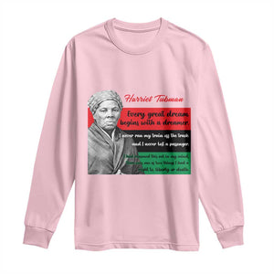 Harriet Tubman Quote Long Sleeve Shirt Pan African Flag Black History TS12 Light Pink Print Your Wear