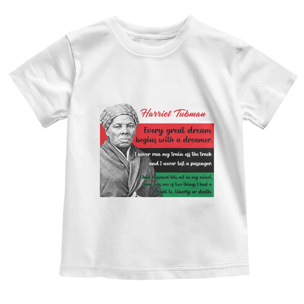Harriet Tubman Quote Toddler T Shirt Pan African Flag Black History TS12 White Print Your Wear