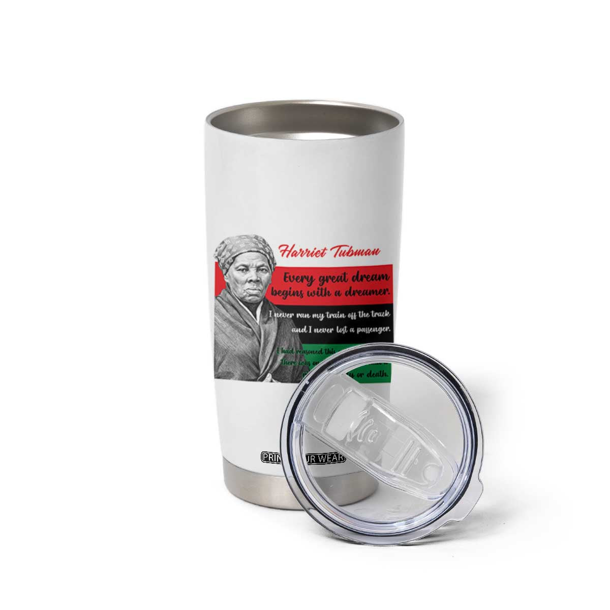 Harriet Tubman Quote Tumbler Cup Pan African Flag Black History TS12 Print Your Wear
