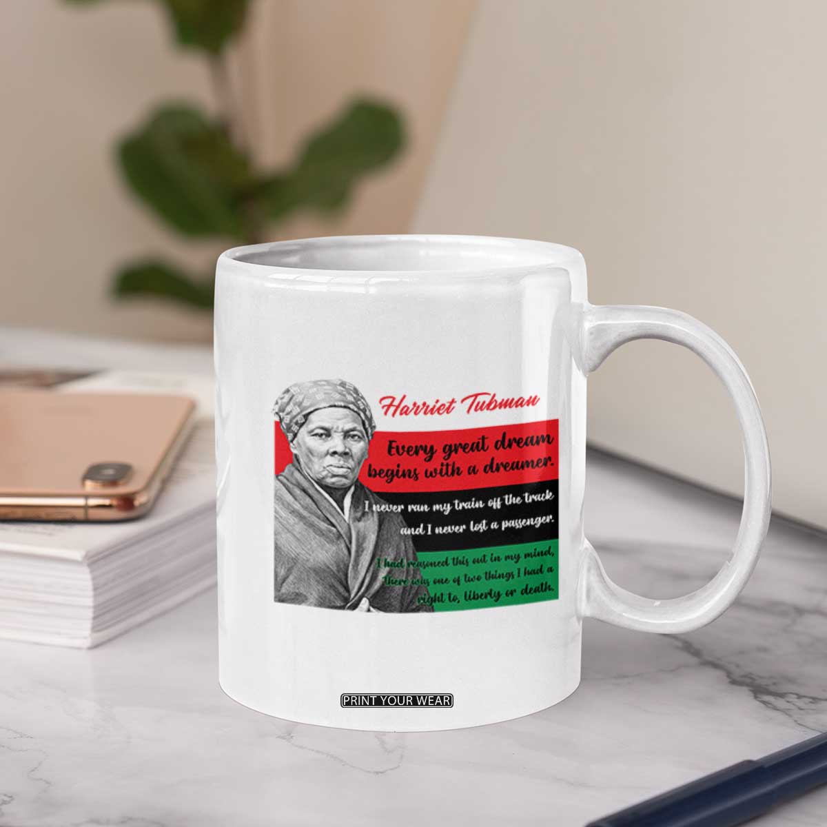 Harriet Tubman Quote Coffee Mug Pan African Flag Black History TS12 Print Your Wear