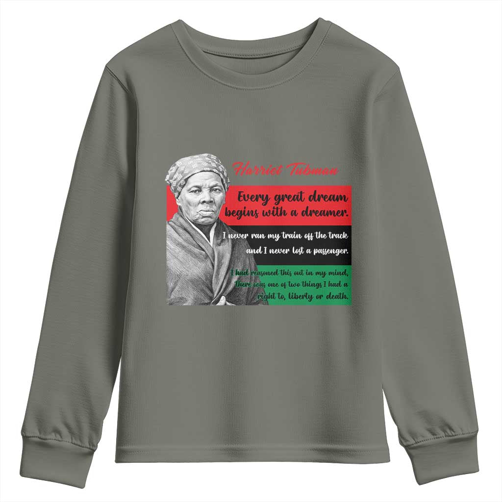 Harriet Tubman Quote Youth Sweatshirt Pan African Flag Black History TS12 Military Green Print Your Wear