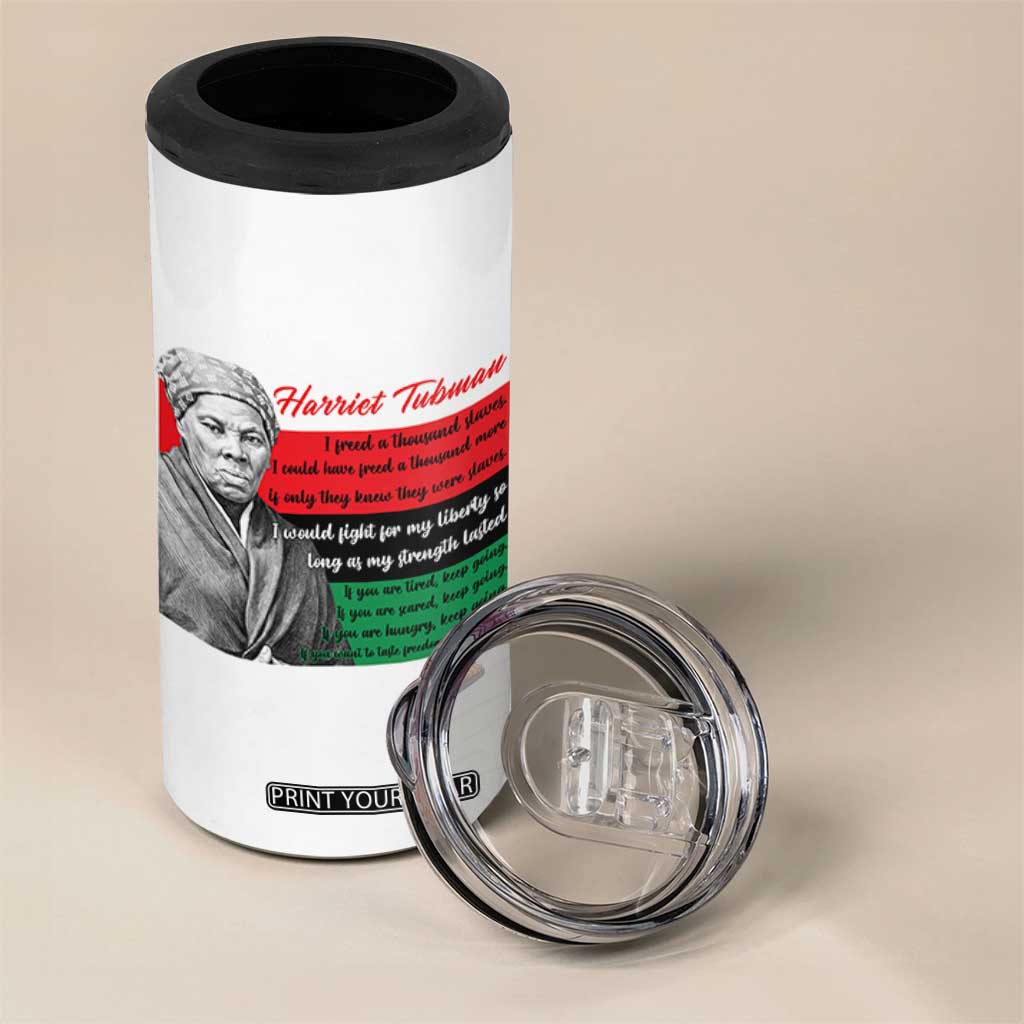 Harriet Tubman Legacy 4 in 1 Can Cooler Tumbler Pan African Flag Freedom Fighter Quote TS12 Print Your Wear