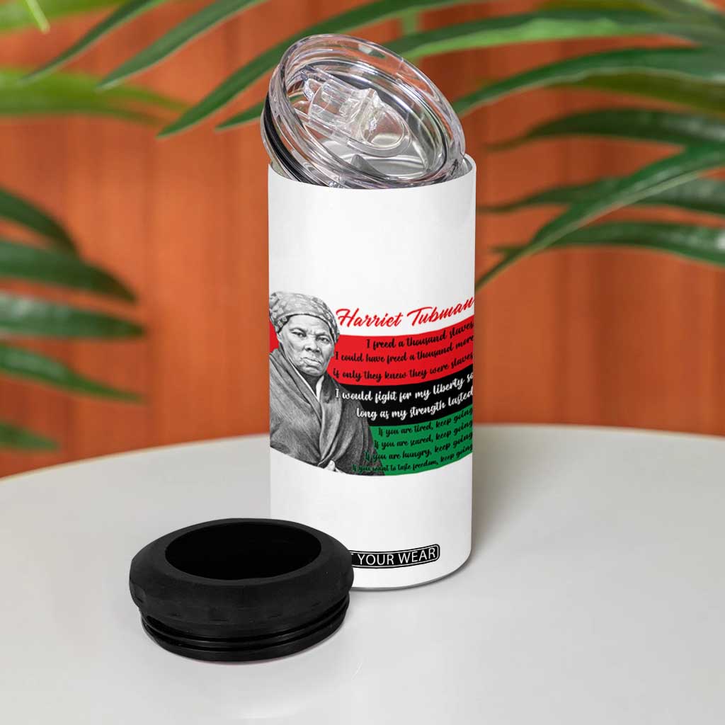 Harriet Tubman Legacy 4 in 1 Can Cooler Tumbler Pan African Flag Freedom Fighter Quote TS12 Print Your Wear