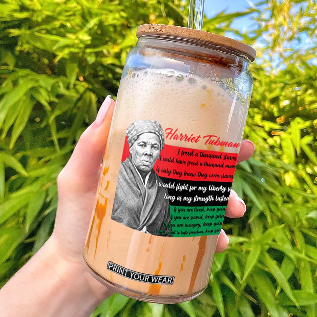 Harriet Tubman Legacy Glass Can Pan African Flag Freedom Fighter Quote TS12 White Print Your Wear