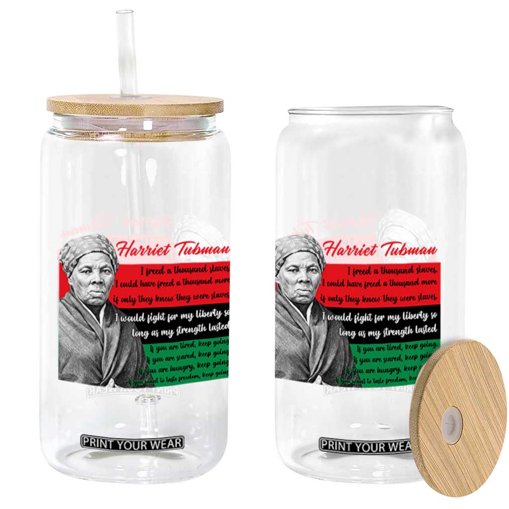 Harriet Tubman Legacy Glass Can Pan African Flag Freedom Fighter Quote TS12 Print Your Wear