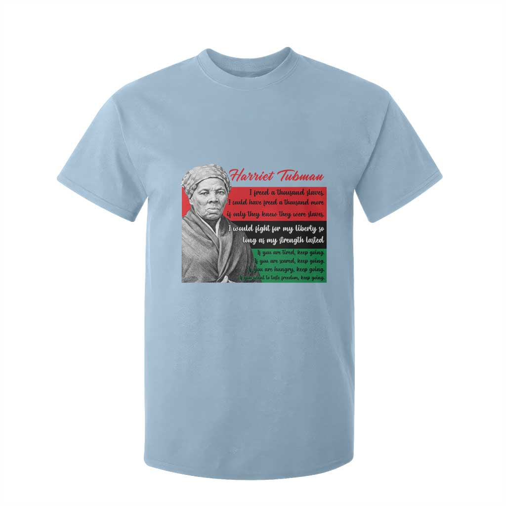 Harriet Tubman Legacy T Shirt For Kid Pan African Flag Freedom Fighter Quote TS12 Light Blue Print Your Wear