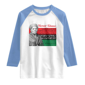 Harriet Tubman Legacy Raglan Shirt Pan African Flag Freedom Fighter Quote TS12 White Carolina Blue Print Your Wear