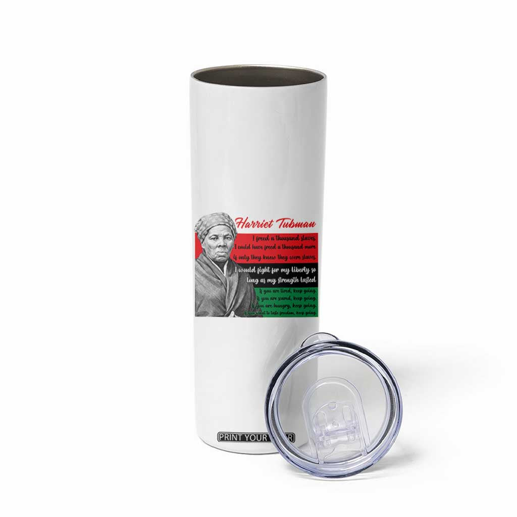 Harriet Tubman Legacy Skinny Tumbler Pan African Flag Freedom Fighter Quote TS12 Print Your Wear