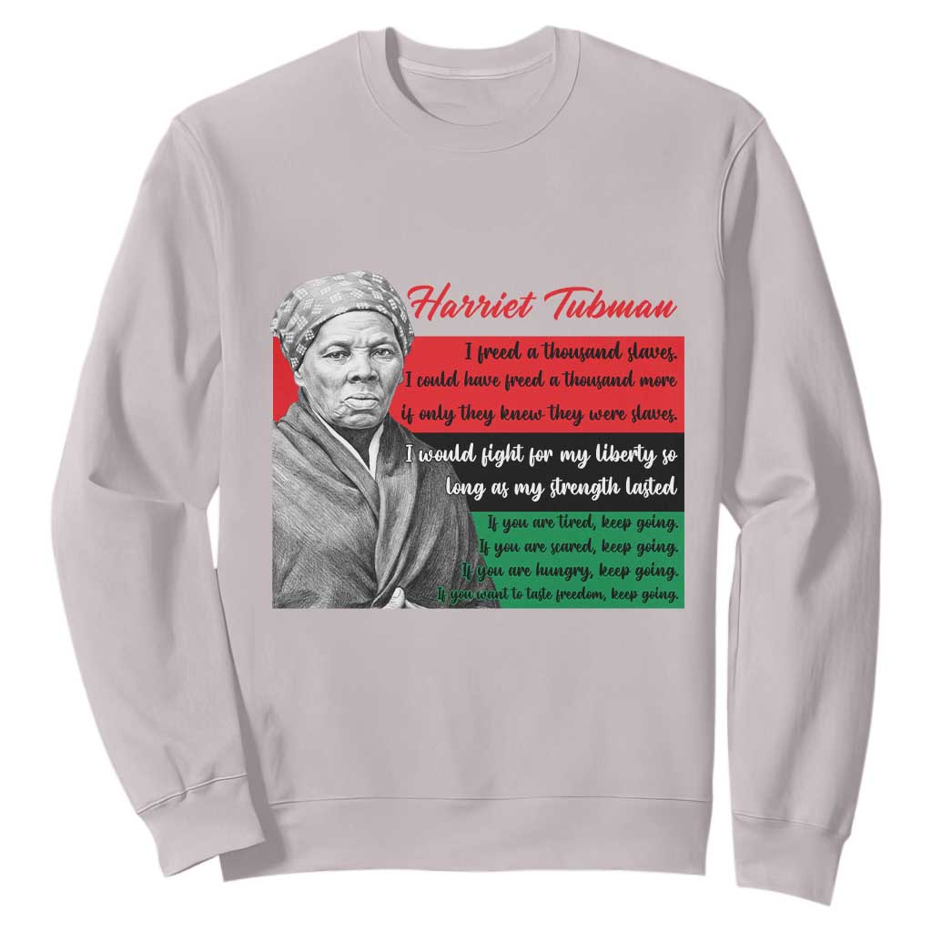 Harriet Tubman Legacy Sweatshirt Pan African Flag Freedom Fighter Quote TS12 Ice Gray Print Your Wear