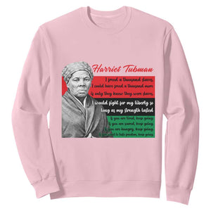 Harriet Tubman Legacy Sweatshirt Pan African Flag Freedom Fighter Quote TS12 Light Pink Print Your Wear