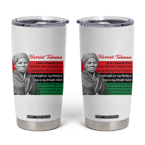 Harriet Tubman Legacy Tumbler Cup Pan African Flag Freedom Fighter Quote TS12 White Print Your Wear