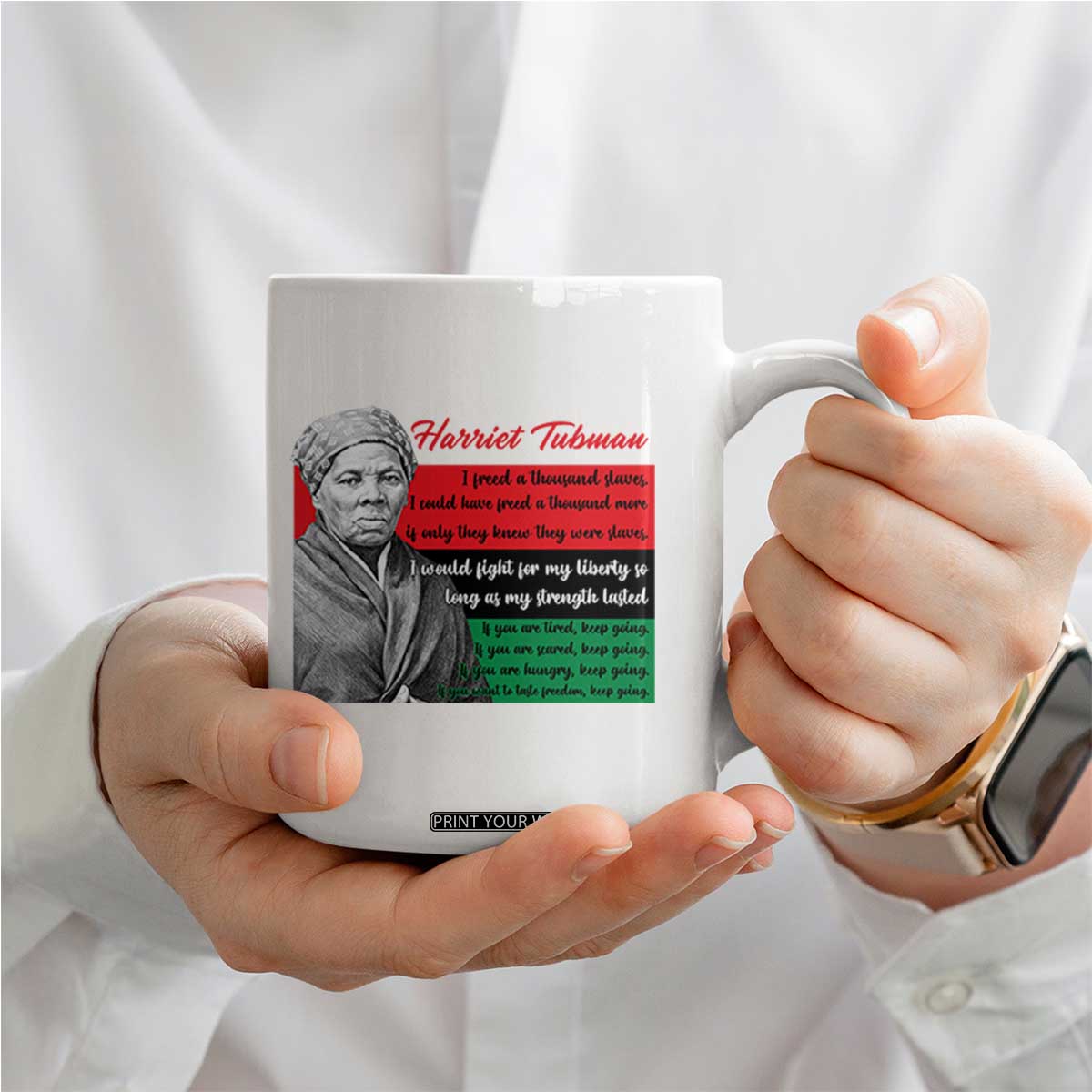 Harriet Tubman Legacy Coffee Mug Pan African Flag Freedom Fighter Quote TS12 Print Your Wear