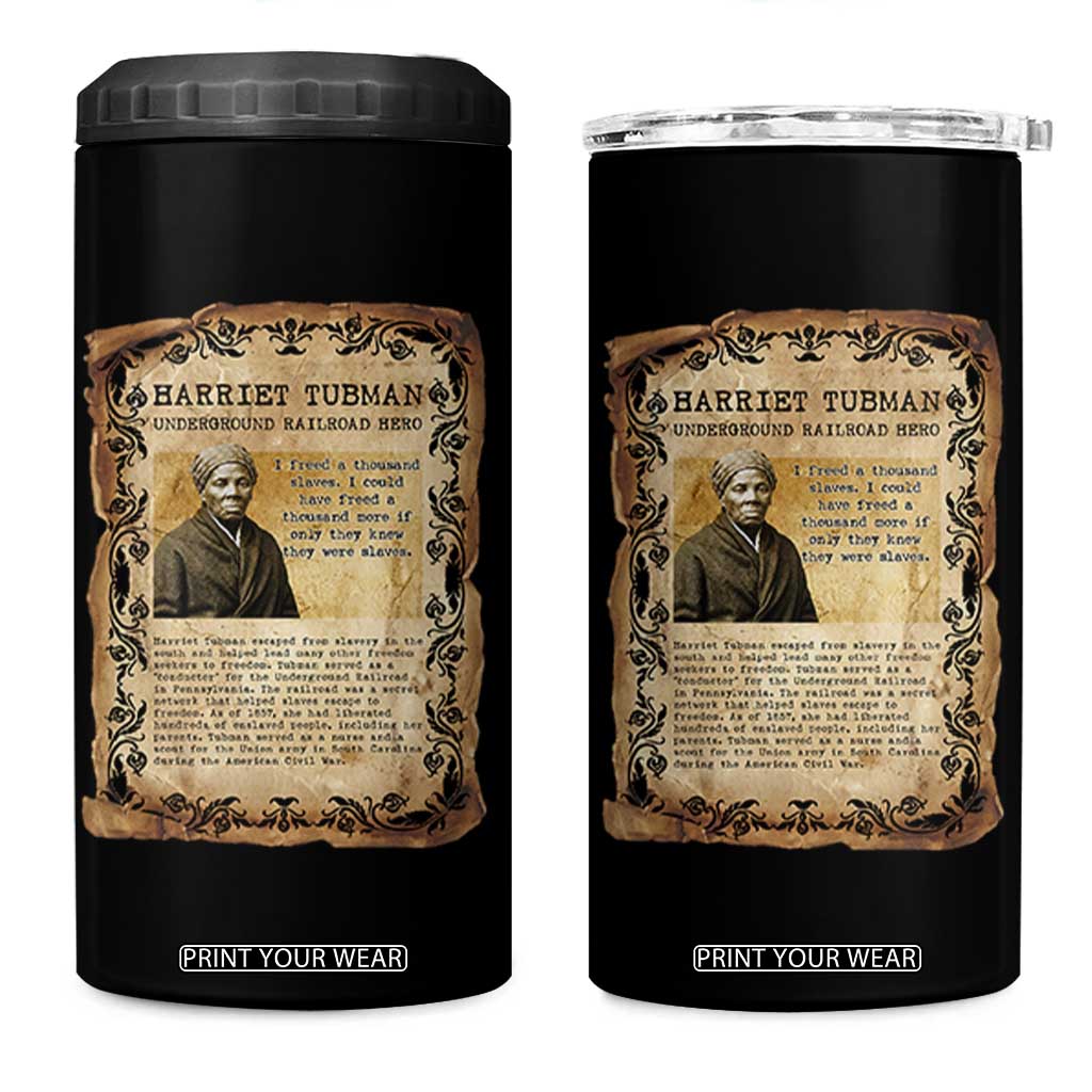Harriet Tubman 4 in 1 Can Cooler Tumbler Womens History Month Gift TS12 One Size: 16 oz Black Print Your Wear