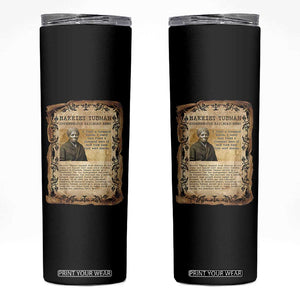 Harriet Tubman Skinny Tumbler Womens History Month Gift TS12 Black Print Your Wear