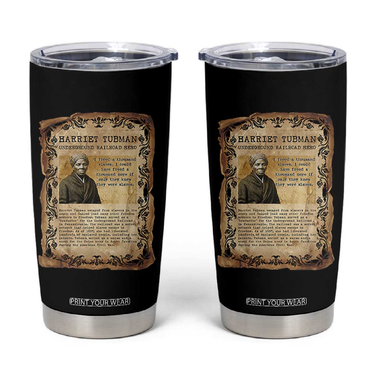 Harriet Tubman Tumbler Cup Womens History Month Gift TS12 Black Print Your Wear