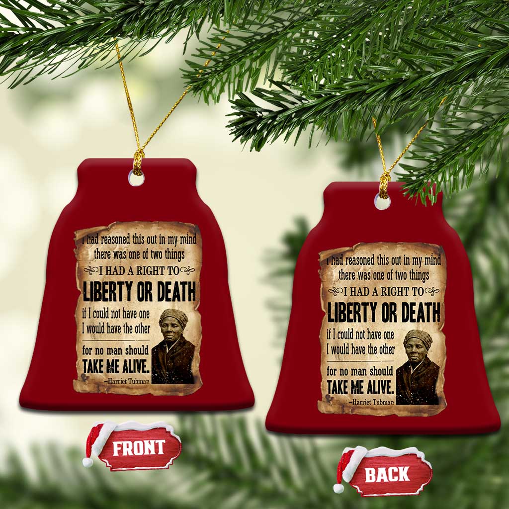 Harriet Tubman Ceramic Ornament Liberty Or Death Black History Legacy TS12 Print Your Wear