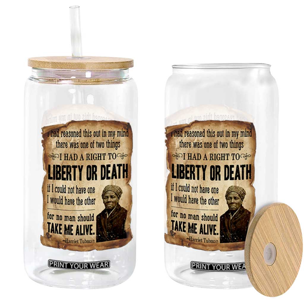 Harriet Tubman Glass Can Liberty Or Death Black History Legacy TS12 Print Your Wear