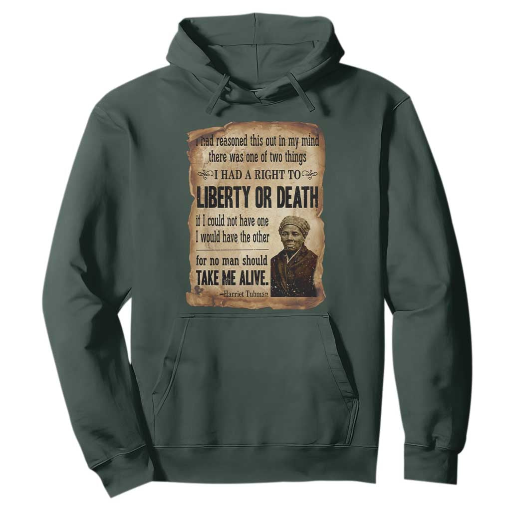 Harriet Tubman Hoodie Liberty Or Death Black History Legacy TS12 Dark Forest Green Print Your Wear