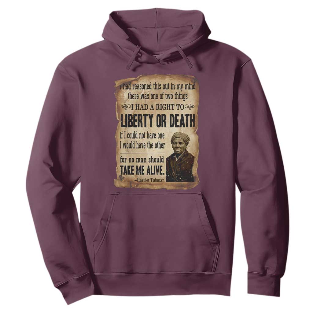 Harriet Tubman Hoodie Liberty Or Death Black History Legacy TS12 Maroon Print Your Wear