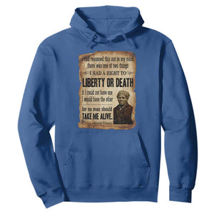 Harriet Tubman Hoodie Liberty Or Death Black History Legacy TS12 Royal Blue Print Your Wear